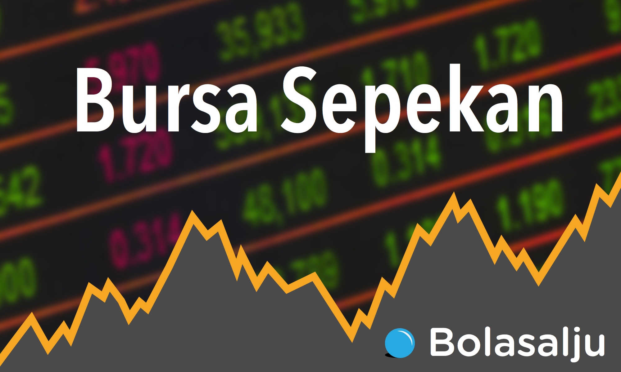 Bursa Sepekan Bolasalju