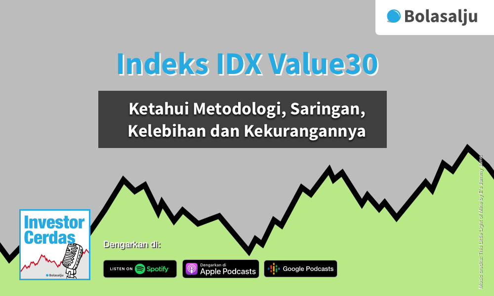IDX Value30 (IDXV30): Ketahui Metodologi, Saringan, Kelebihan, dan Kekurangannya
